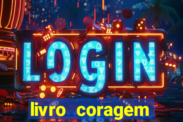 livro coragem desbravadores pdf